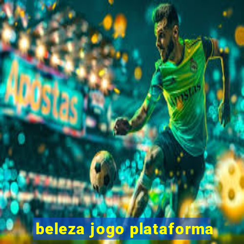 beleza jogo plataforma